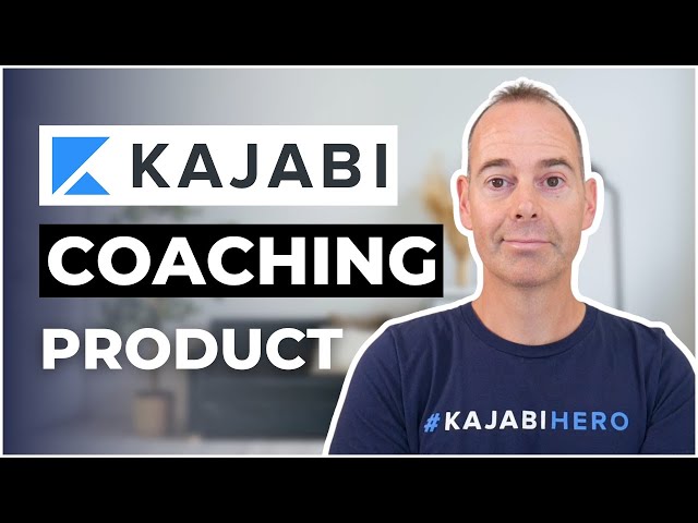 Kajabi Coaching Product: How To Start A Coaching Business Online