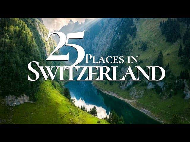 25 Most Beautiful Places to Visit in Switzerland 4K 🇨🇭 | Stunning Lakes & Mountains