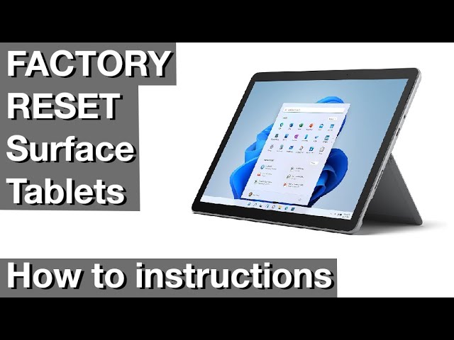 FACTORY RESET Surface Tablets (How to instructions)