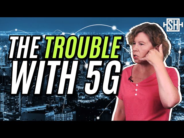 5G: The Trouble With the New Phone Network