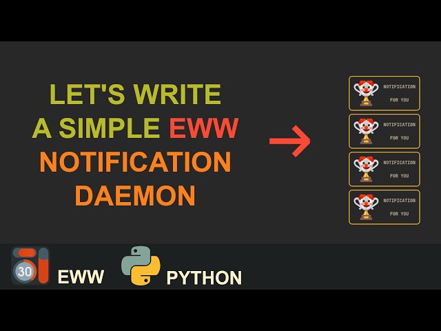 Custom EWW Notification Daemon: Tutorial
