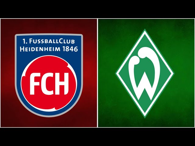 🔴FC Heidenheim - SV Werder Bremen / LIVE