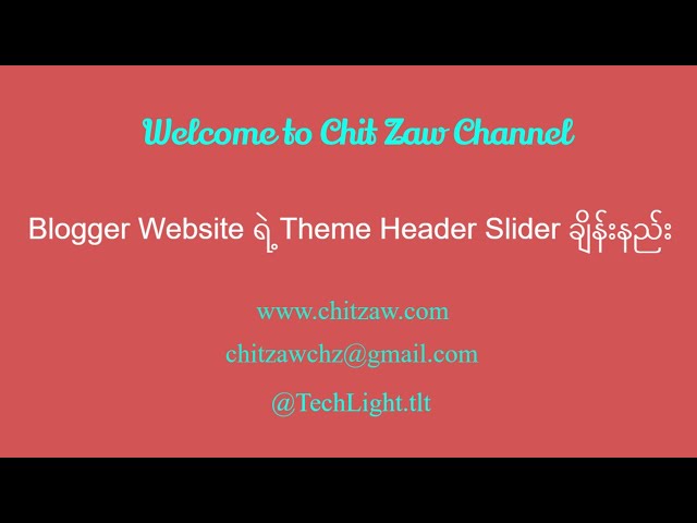 Blogger Website ရဲ့ Theme Header Slider ချိန်းနည်း