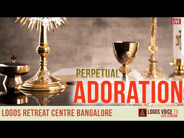 ADORATION | Live From | Logos Retreat Centre, Bangalore