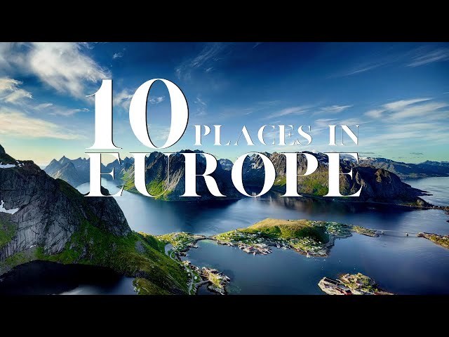 10 Most Beautiful Places to Visit in Europe 2023 - Europe Travel Video