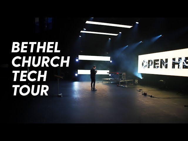Worship Tech Tour - Bethel Church