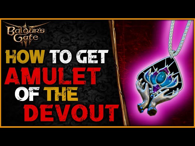 Baldur’s Gate 3: How to Get Amulet of The Devout (Best Cleric Necklace)