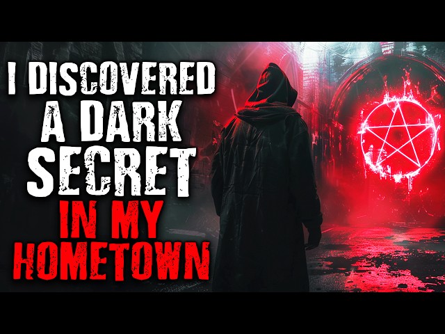 I Discovered a Dark Secret In My Hometown | Scary Stories from The Internet