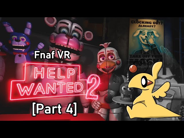 Fnaf VR Help Wanted 2 [Part 4]