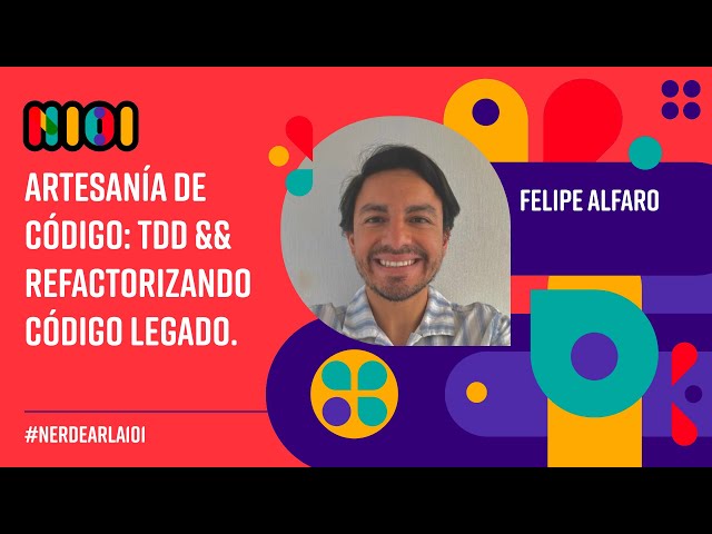 Artesanía de código: TDD && Refactorizando código legado - Felipe Alfaro