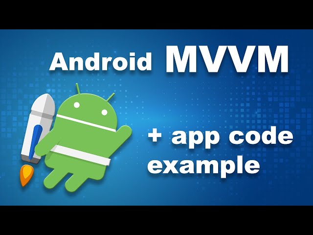 Android MVVM | ViewModel + LiveData | And example app