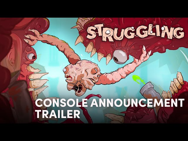 Struggling - Console Announcement Trailer