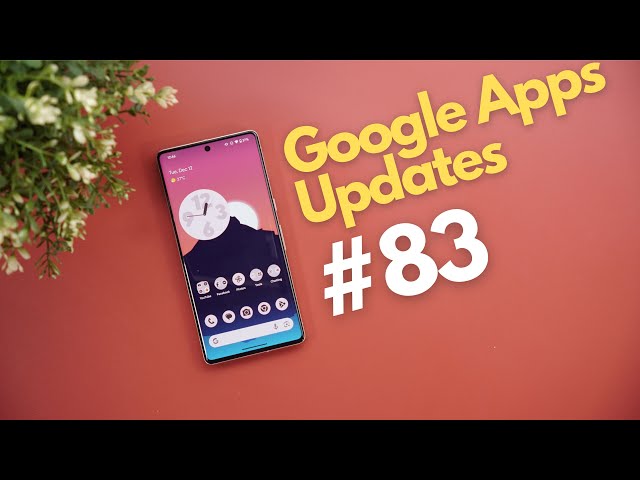 Google Apps Updates Round-up Ep.83 -  20+ New Features