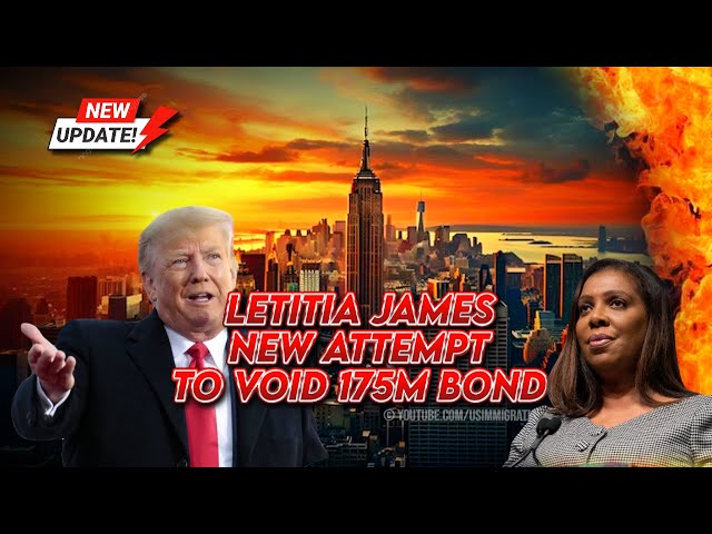 BREAKING🔥 Letitia James Harassment Campaign on Trump -  NY AG New Attempt to Void Trumps $175M Bond🚨