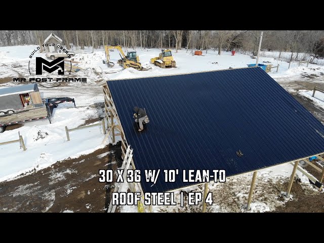Building a Post Frame Barn | 30 x 36 | Roof Steel | Ep 4