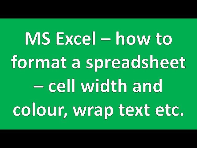 How to - Format an Microsoft Excel spreadsheet