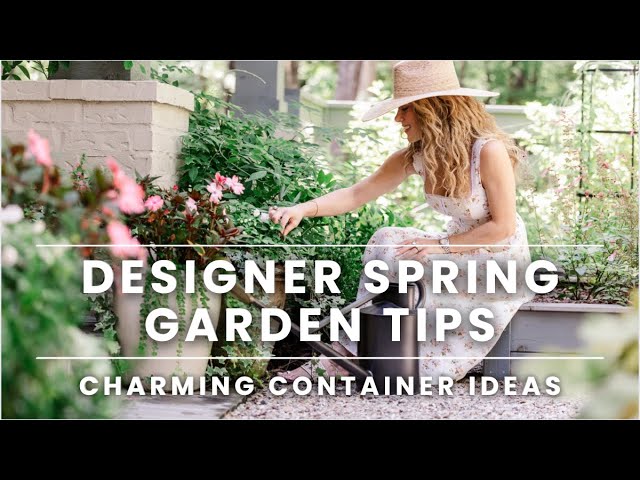 Designer Spring Garden Tips | Beautiful Container Gardening Ideas