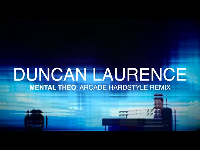 Duncan Laurence - Arcade (Mental Theo Hardstyle RMX) FREE DOWNLOAD