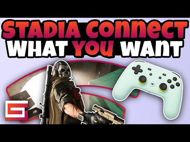 Stadia Connect Predictions - What You Want To See Get Announced!