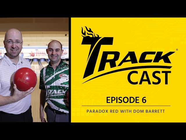 Trackcast Episode 6 | Paradox Red w/ Dom Barrett