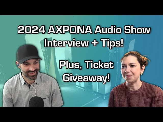 AXPONA 2024 Interview with Liz Smith, with tips and experiences to prepare you for the audio show!
