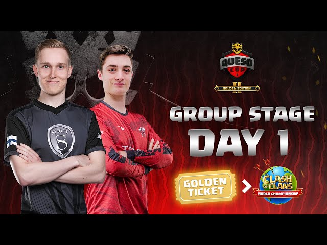 Queso Cup: Golden Edition II | Group stage - Day 1 | ClashWorlds | Clash of Clans