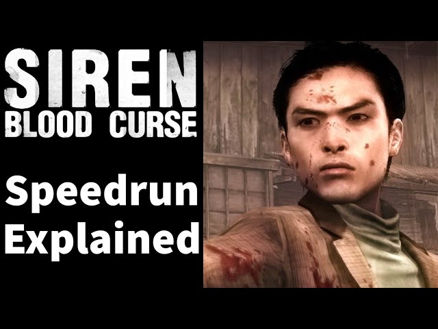 Horror Speedruns Explained: Siren Blood Curse Any%