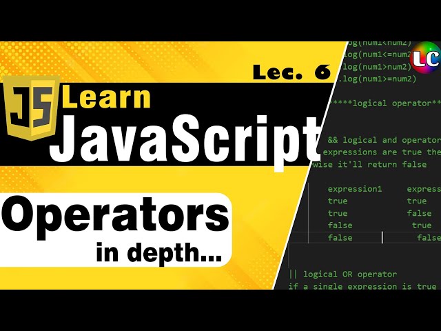 Javascript Operators | Lecture 6 | Learn Coding