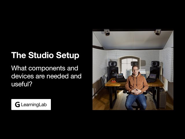 G LearningLab | The Studio Setup. What components and devices are needed and useful?