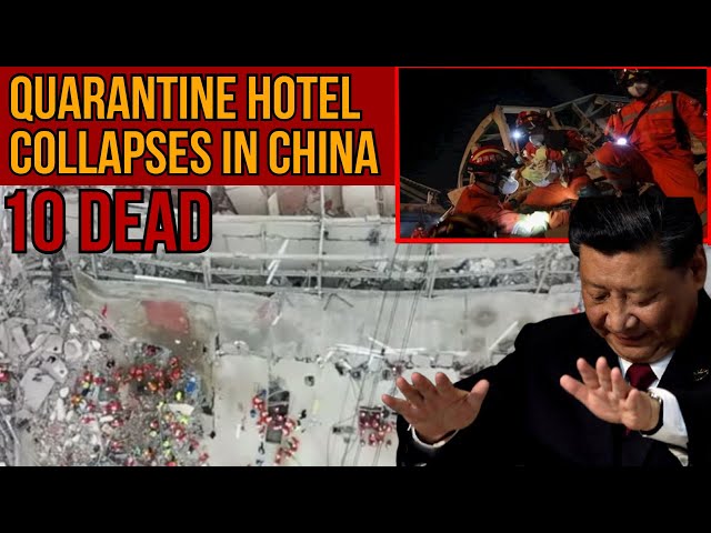 How did a Quarantine hotel collapse in China, 10 Casualties!