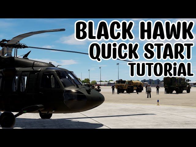 Black Hawk QUICK START Tutorial | DCS World