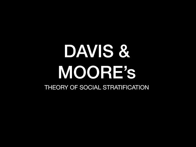 Sociology for UPSC : DAVIS AND MOORE's THEORY OF STRATIFICATION - Chapter 5 - Paper 1 - Lecture 9