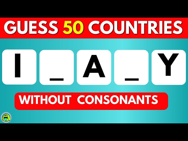 Guess 50 Countries With ONLY VOWELS!