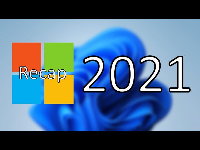 Microsoft Recap 2021