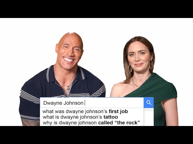 Emily Blunt & Dwayne Johnson Answer The Web's Most Searched Questions | WIRED