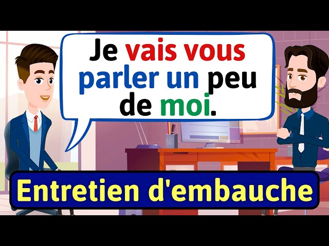 Entretien d'embauche en français (French Conversation) Apprendre à Parler Français - LEARN FRENCH