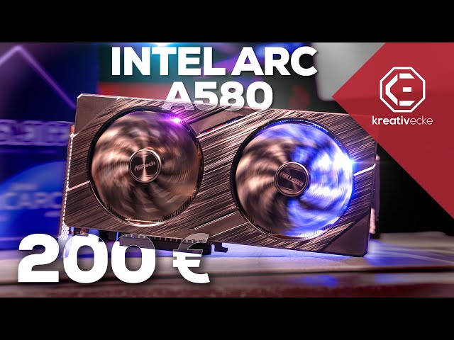 NEUE 200€ GRAFIKKARTE von Intel... Aber sollte man sie kaufen? Intel Arc A580 Review