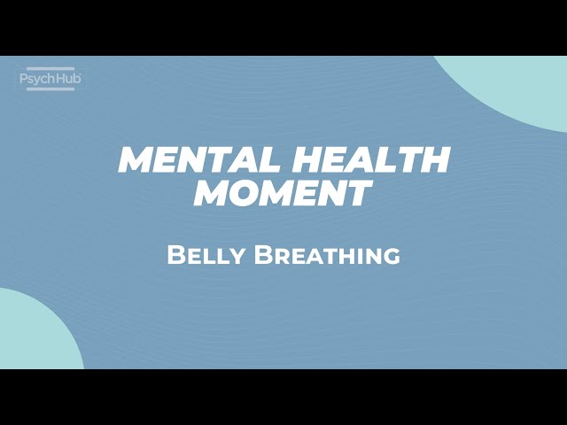 Mental Health Moment: Belly Breathing for Anxiety