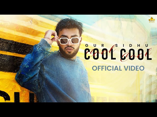 COOL COOL (Official Music Video) Gur Sidhu | Kaptaan | Sukh Sanghera | Punjabi Song