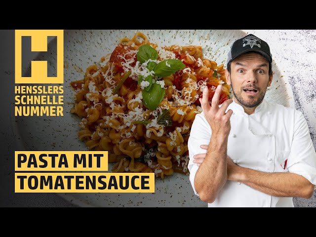 Schnelles Pasta mit Tomatensauce Rezept von Steffen Henssler