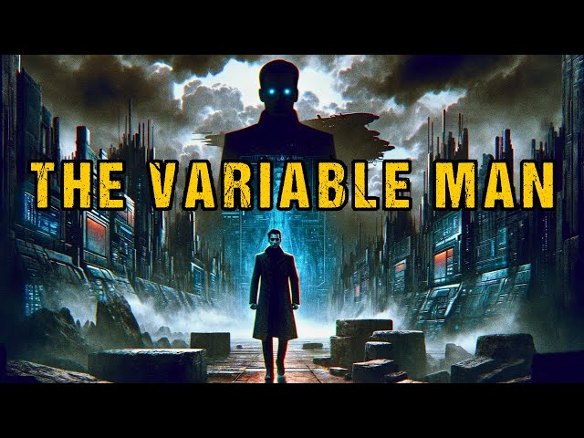 Classic Sci-Fi Tale "The Variable Man" | Time Travel/Military Story | Philip K. Dick