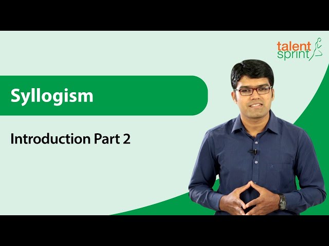 Introduction of Syllogism | What is Syllogism | Part - 2 | Reasoning Ability | TalentSprint Aptitude