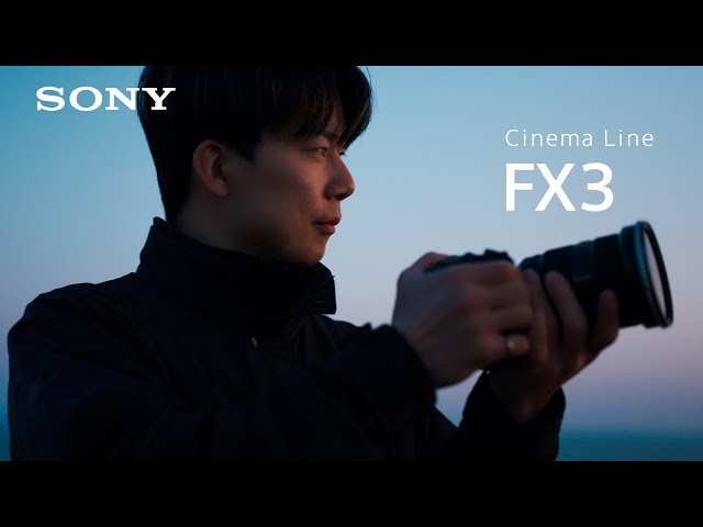 Cinema Line:AKIYA MOVIE×FX3【ソニー公式】