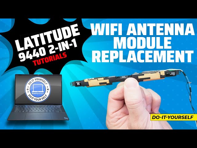 How To Replace Your WiFi Antenna Module | Dell Latitude 9440 2-In-1