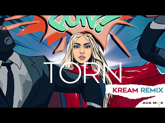 Ava Max - Torn (KREAM Remix) [Official Audio]