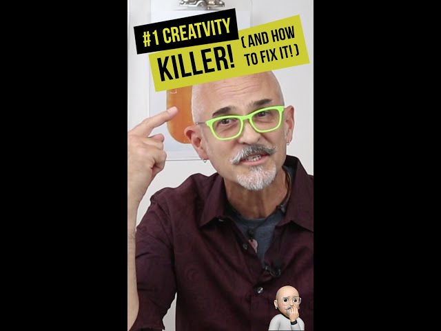The Biggest Creativity Killer and How To Fix It