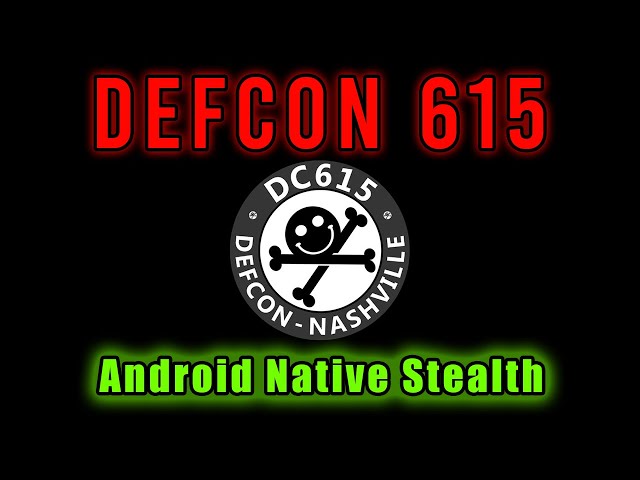 Android Undercover: Native Code Translation for AV Stealth - DC615/DEF CON Nashville