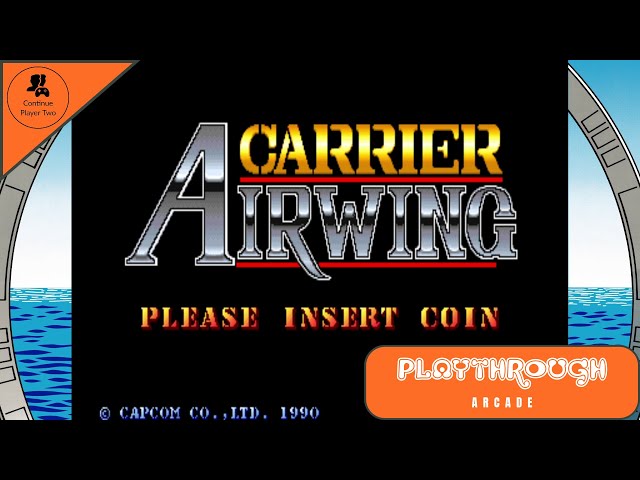 CARRIER AIRWING | Arcade Playthrough | CAPCOM 1990 | Continue Player 2