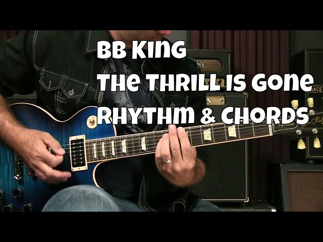 Blues Guitar Lesson - The Thrill Is Gone Rhythm (BB King)
