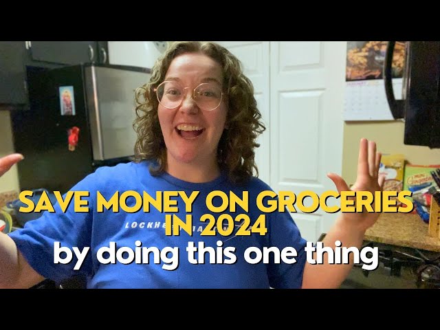 Vlog #219| Save Money On Groceries In 2024 By Changing One Thing!